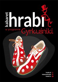 Kabaret Hrabi - Cyrkuśniki