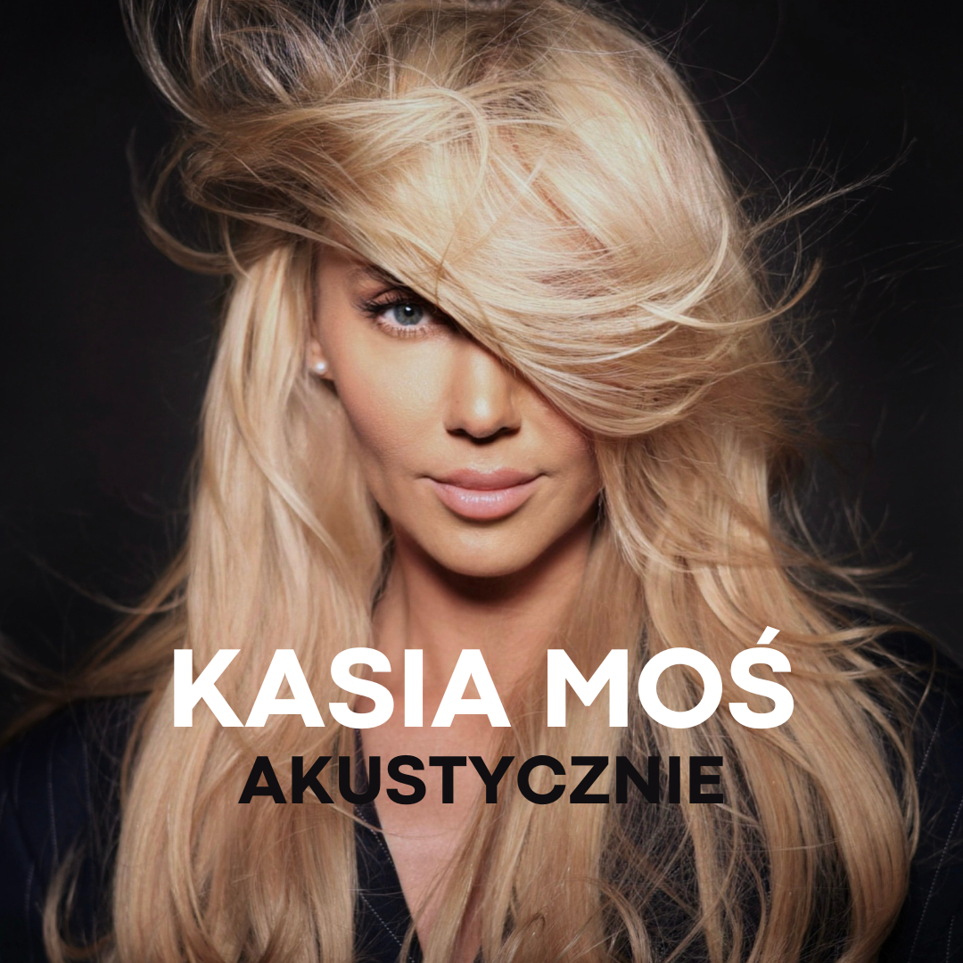 Kasia Moś Akustycznie
