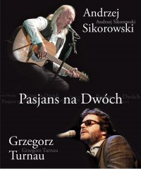Grzegorz Turnau i Andrzej Sikorowski - Pasjans na dwóch