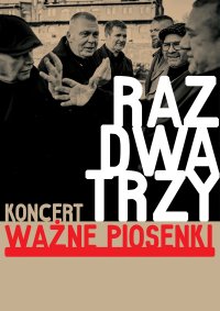 Raz Dwa Trzy - Ważne piosenki