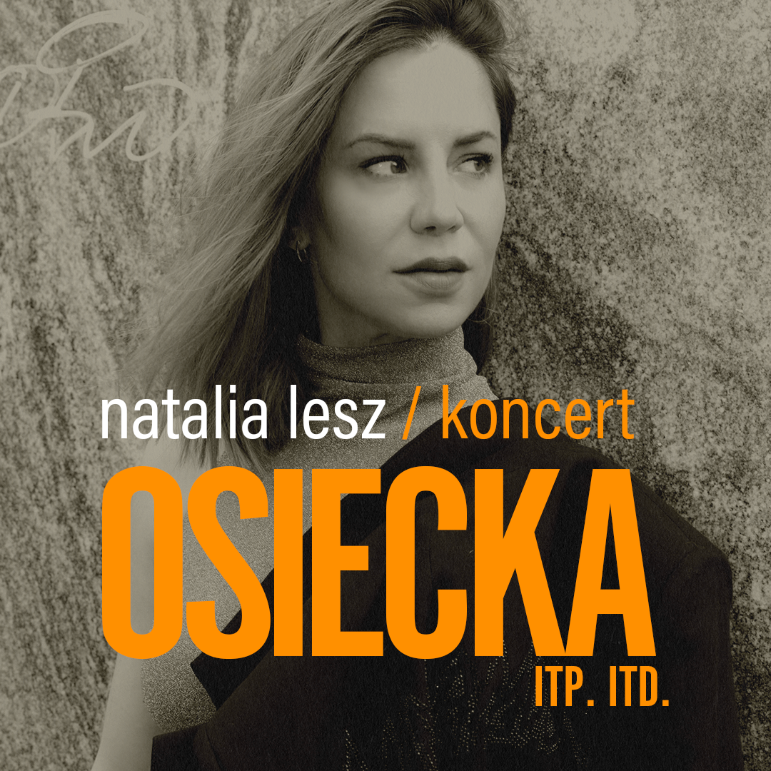 Natalia Lesz - Osiecka itp. itd...