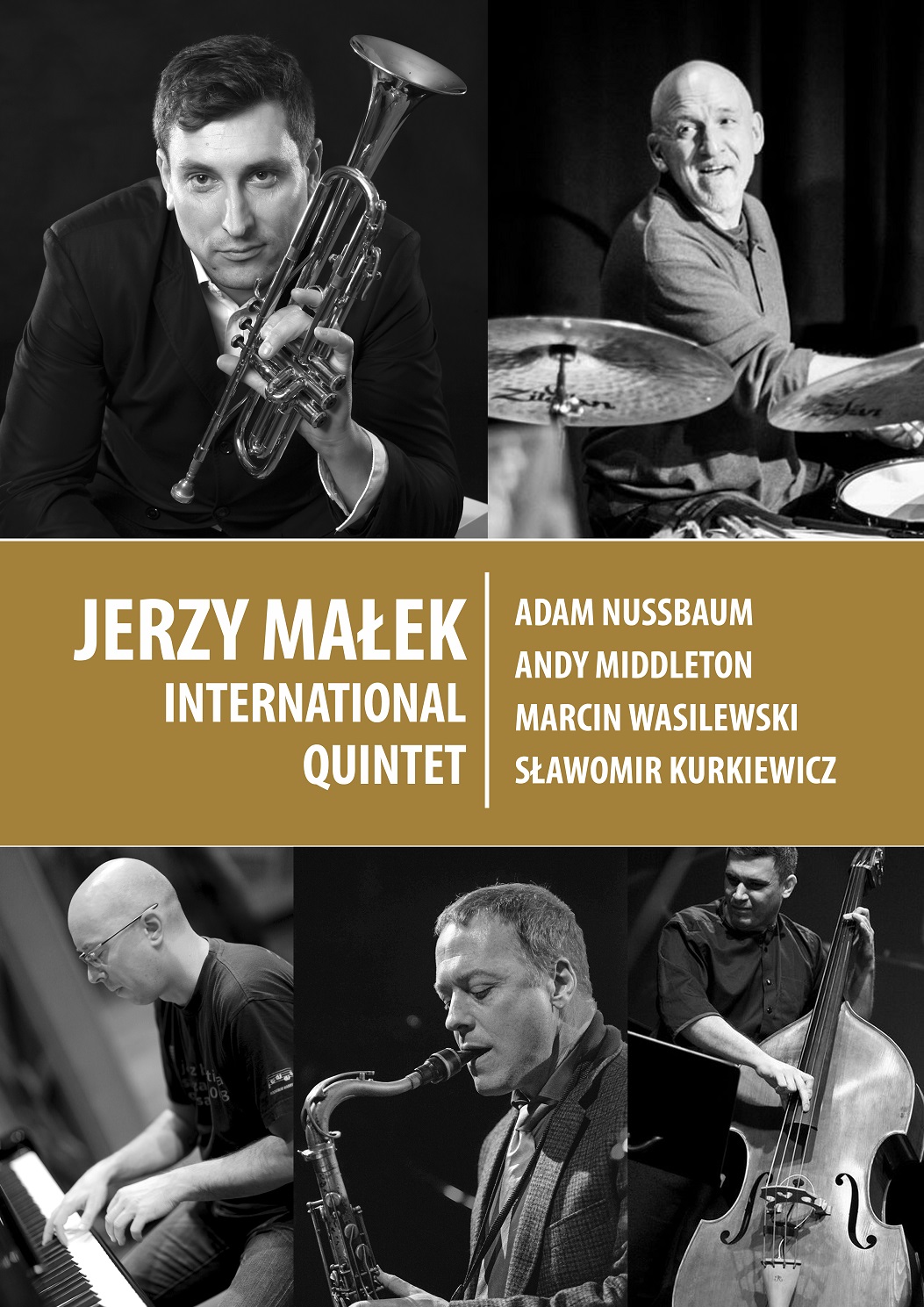 Jerzy Małek International Quintet – Nussbaum, Middelton, Wasilewski, Kurkiewicz