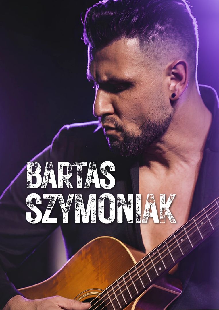 Bartas Szymoniak - koncert