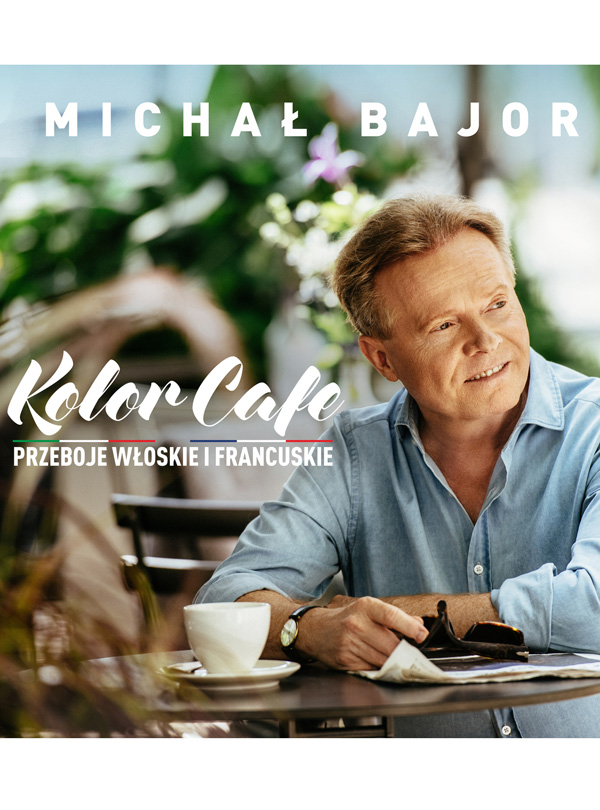 Michał Bajor - Kolor Cafe. Przeboje włoskie i francuskie