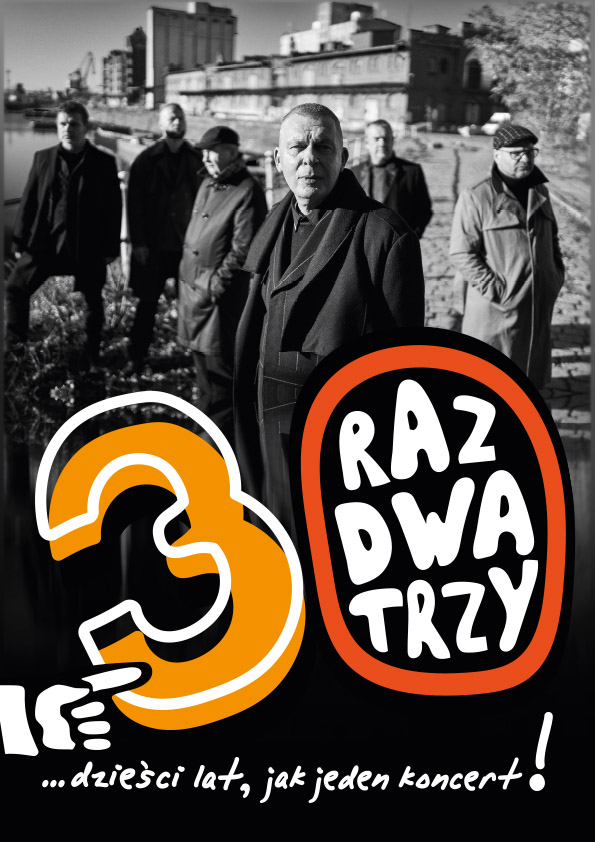 Raz Dwa Trzy - 30 lat jak jeden koncert...