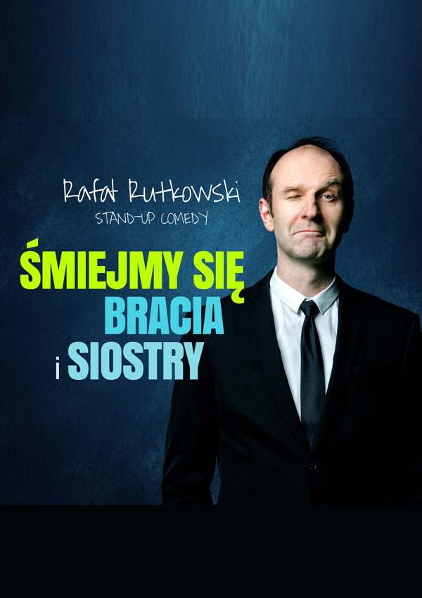Rafał Rutkowski - Śmiejmy się bracia i siostry