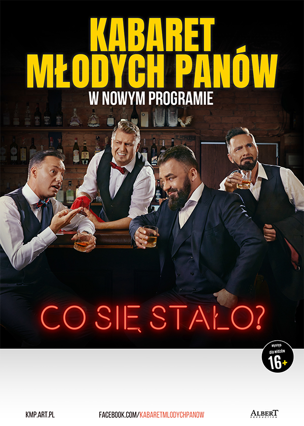 Kabaret Młodych Panów - nowy program: Co się stało?