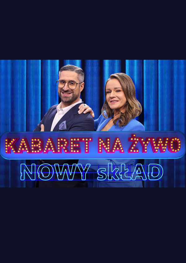 Kabaret na Żywo - rejestracja TV Polsat: NOWY skŁAD